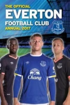Official Everton Annual 2017 by Grange Communications Hardback