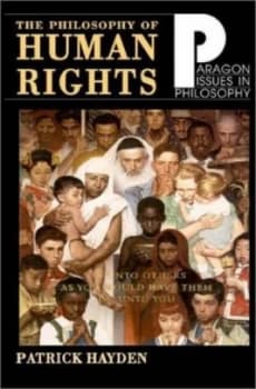 The Philosophy of Human Rights by Patrick Hayden Paperback
