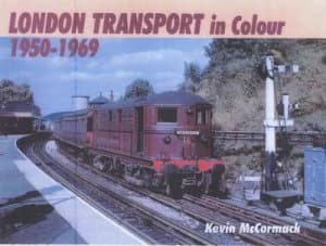 London Transport in Colour 1950-1969 by Kevin Mccormack Hardback