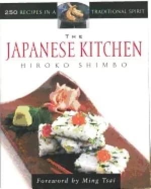japanese kitchen 250 recipes in a traditional spirit