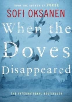 When the Doves Disappeared by Sofi Oksanen Paperback