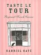 taste le tour regional french cuisine