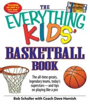 The Everything Kids Basketball Book by Bob Schaller Paperback