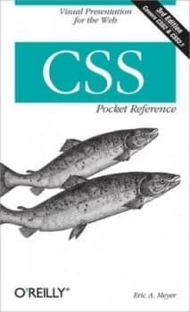 Css Pocket Reference by Eric A. Meyer Book