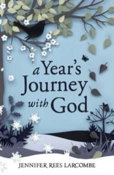 A Years Journey with God by Jennifer Rees Larcombe Paperback
