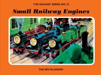 The Railway Series No. 22 Small Railway Engines by Rev. W. Awdry Hardback