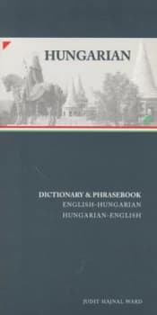 Hungarian-English/english-Hungarian Dictionary and Phrasebook by Judit Hajnal Ward Paperback