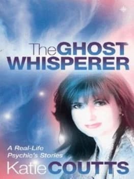 The Ghost Whisperer by Katie Coutts Book