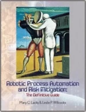 robotic process automation and risk mitigation the definitive guide