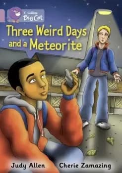 Three weird days and a meteorite by Judy Allen
