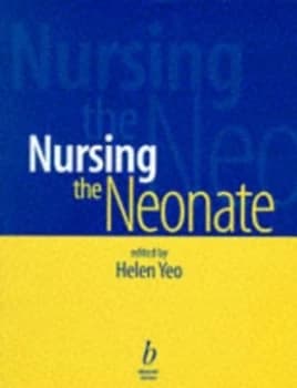 Nursing the Neonate by Helen Yeo Paperback