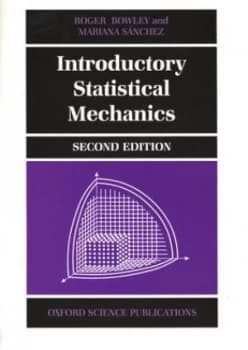 Introductory Statistical Mechanics by Roger Bowley Paperback