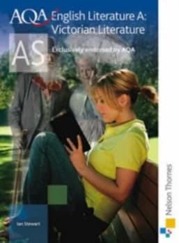 Aqa English Literature A. As Victorian Literature by Ian Stewart Paperback