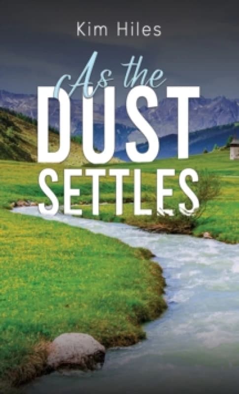 As the Dust Settles. Paperback. By Kim Hiles Books