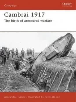 Cambrai 1917 by Alexander Turner Paperback