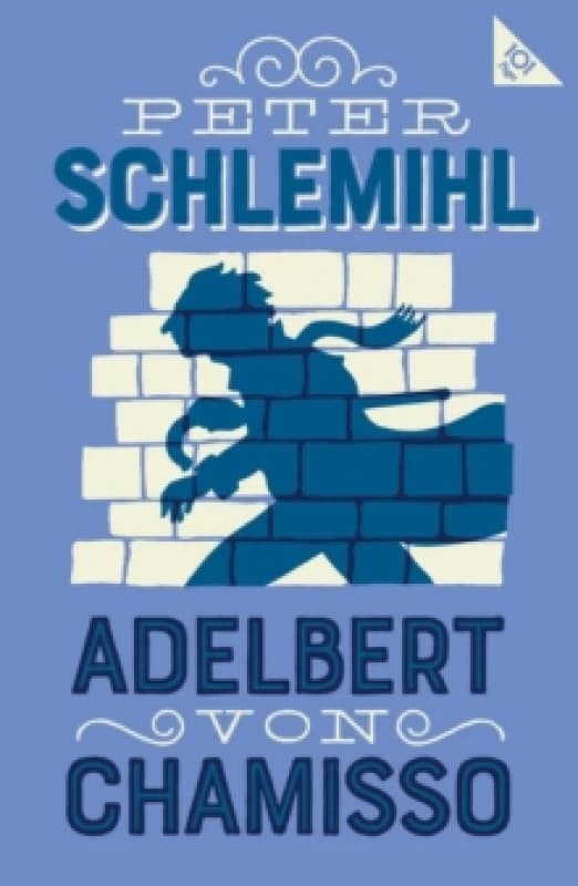 Peter Schlemihl : Annotated Edition with an introduction by Leopold von Loewenstein-Wertheim Paperback / softback