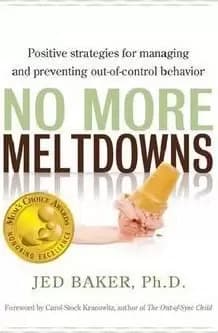 No More Meltdowns by Jed Baker