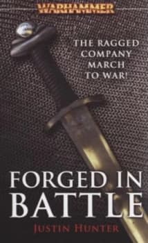 Forged in Battle by Justin Hunter Book