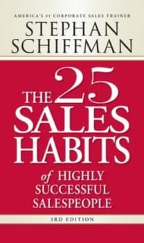 The 25 Sales Habits of Highly Successful Salespeople by Stephan Schiffman Paperback