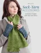 sock yarn accessories 20 knitted designs with style and savvy