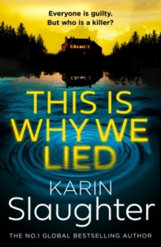 This is Why We Lied. Paperback. By Karin Slaughter Books
