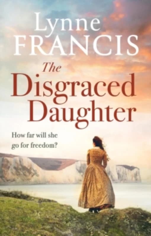 The Disgraced Daughter. Paperback. By Lynne Francis Books