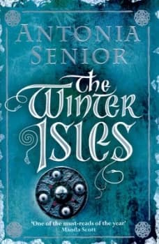 The Winter Isles by Antonia Senior Hardback