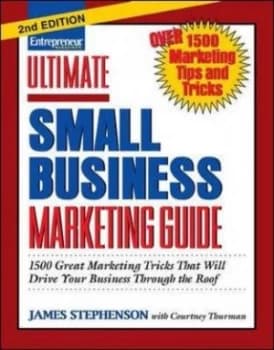 Entrepreneur Magazines Ultimate Small Business Marketing Guide by James Stephenson Paperback