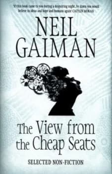 The View from the Cheap Seats by Neil Gaiman Hardback