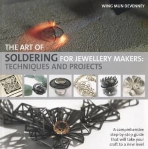 The Art of Soldering for Jewellery Makers by Wing Mun Devenney Paperback