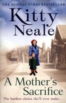 A Mothers Sacrifice by Kitty Neale Paperback