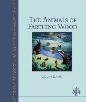 The Animals of Farthing Wood by Colin Dann Hardback