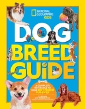 dog breed guide a complete reference to your best friend fur ever