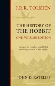 The History of the Hobbit : One Volume Edition