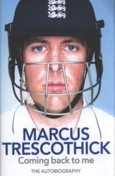 Coming Back to Me by Marcus Trescothick Hardback