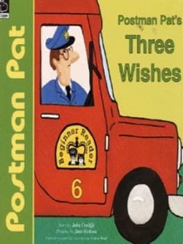 Postman Pats Three Wishes by John a Cunliffe and Jane Hickson and Ivor Wood Paperback