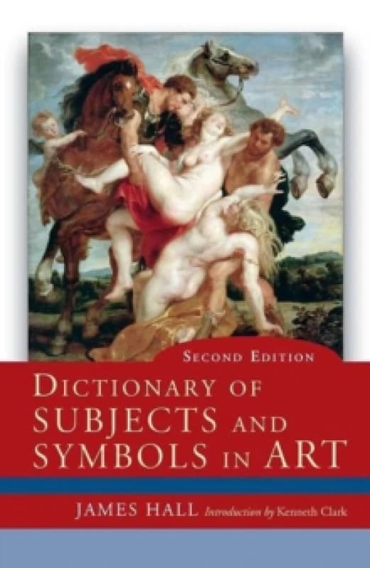 Dictionary of Subjects and Symbols in Art by James Hall Paperback