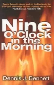 Nine O'Clock in the Morning - Dennis Bennett - Paperback - Used