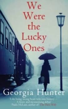 We Were the Lucky Ones by Georgia Hunter Book