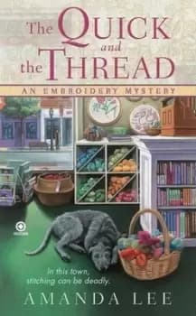 The quick and the thread by Amanda Lee