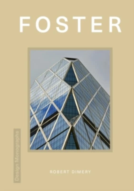 Design Monograph: Foster Hardback