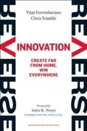 Reverse innovation by Vijay Govindarajan