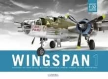 Wingspan : 1:32 Aircraft Modelling Vol. 1