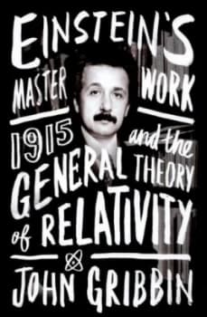 Einsteins Masterwork by John Gribbin Hardback