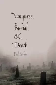 Vampires burial and death by Paul Barber