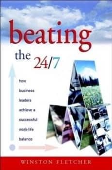 Beating the 24/7 by Winston Fletcher Hardback