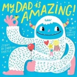 My Dad Is Amazing by Hello!lucky
