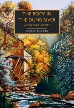 The body in the Dumb River by George Bellairs