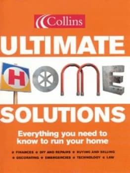 Ultimate Home Solutions by Various Hardback