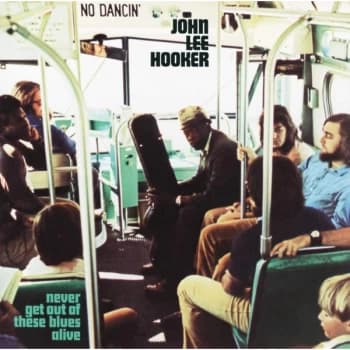 John Lee Hooker - Never Get Out Of These Blues Alive Vinyl